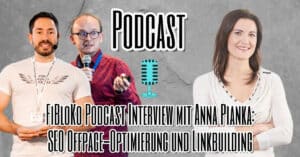 FiBloKo Podcast mit der Linkaufbau-Expertin Anna Pianka von der ABAKUS Internet Marketing GmbH