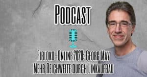 FiBloKo Podcast mit Linkaufbau-Experten Georg May von der ABAKUS Internet Marketing GmbH